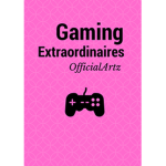Gaming Extraordinaires
