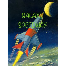 GALAXY SPEEDWAY