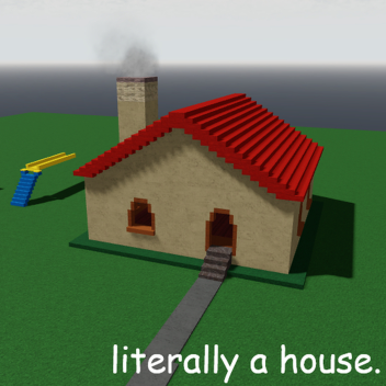 [UPDATE 2] literally a house.
