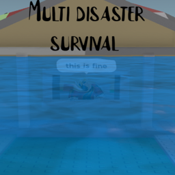Multi Disaster survival