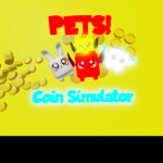 [PETS!] Coin Simulator