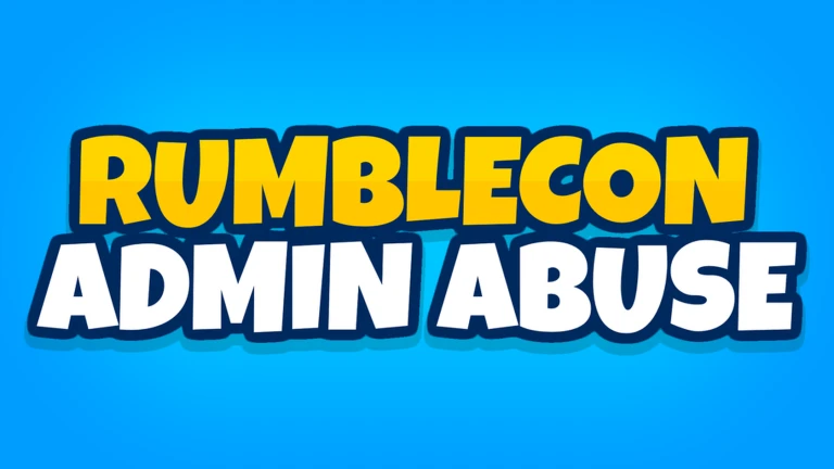 ⭐ RUMBLECON ADMIN ABUSE