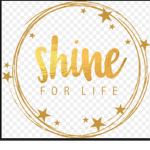 shine for life