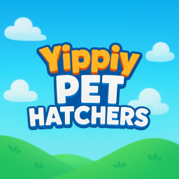 Yippiy Pet Hatchers #Beta