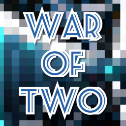 War Of Two [BETA]