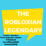The robloxian legendary