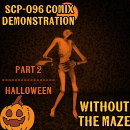 [🏖️BACK🚤] SCP-096 COMIX Demonstration - No Maze