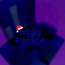 Practice Lobby