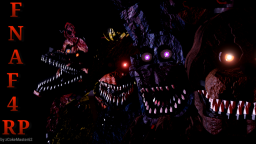 FNaF 4 RP: The Child s Nightmares
