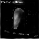 The Citizens Of The Bar In Heaven...