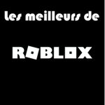 les meilleurs de roblox