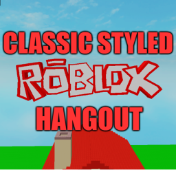 Classic Styled ROBLOX Hangout