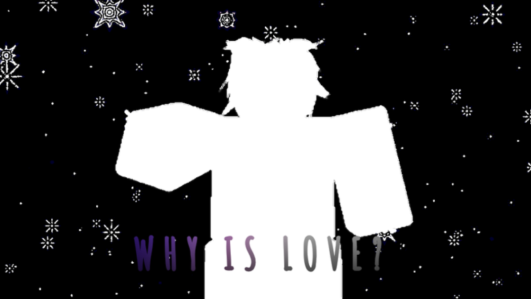 PART 2 | Why is Love? (Revamped) screenshot 2