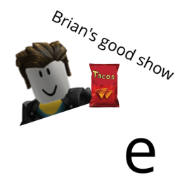 Brian's Good Show