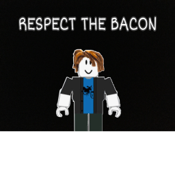 RESPECT THE BACON’S LIL OBBY