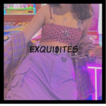 exqui$ites