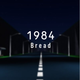 1984 - Bread.