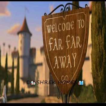 🌇Shrek Homes🌇  