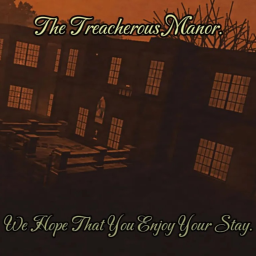 The Treacherous Manor.