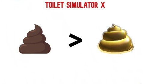 Toilet Simulator X *NEW*