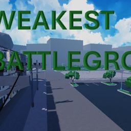 WEAKEST BATTLEGROUND