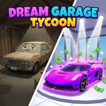 Dream Garage Tycoon ( ON DEV 🛠️ ) ( Test 1.4 )