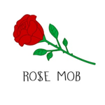 ro$e mob