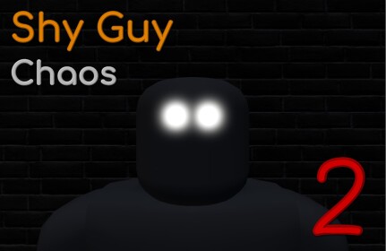 (Discontinued :( ) Shy Guy Chaos ll (Beta)