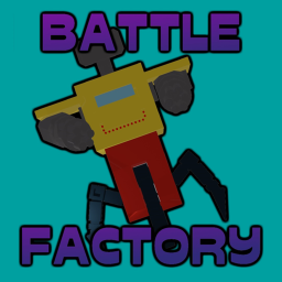 Battle Factory (NEW!!!)