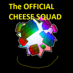 The OFFICIAL Cheese Squad!