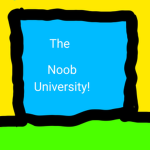 The Noob University!