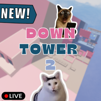 EASY Down Tower 2✨