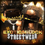 🎁[UPD!] Exotic$Block Streetwear Outfit Ideas