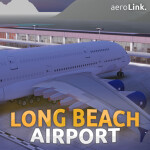 Long Beach Airport ✈️ [EARLY ACCESS]