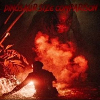 🦖Dinosaur Size Comparison🦖
