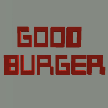 Good Burger