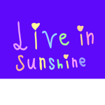 Live in sunshine