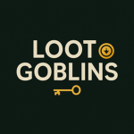 •Loot Goblins.