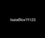 IsaiaBloxyt123