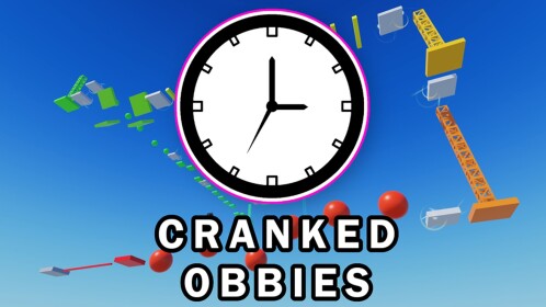 Cranked Obbies