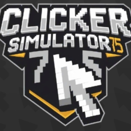 Clicker Simulator 75 [REVAMP & BUG FIXES]