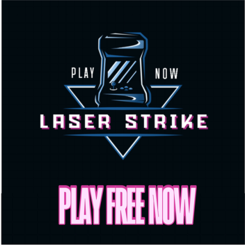 LASER STRIKE