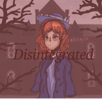 Disintegrated