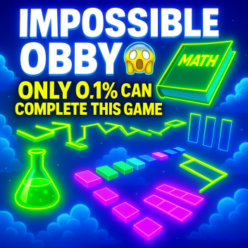The Not So Impossible Obby (Try It)