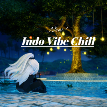 [INDO] Vibe Chill