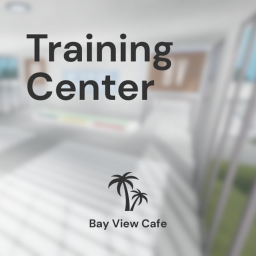 Bay View Cafe Training Center
