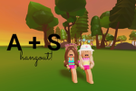 - A + S hangout! -