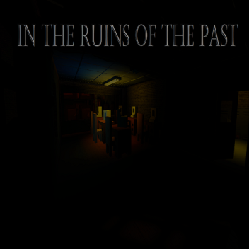 In the ruins of the past