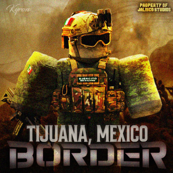 Tijuana, Mexico [Border]