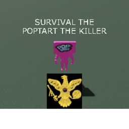 Survival The Poptart The Killer